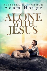 Download Alone With Jesus pdf, epub, ebook