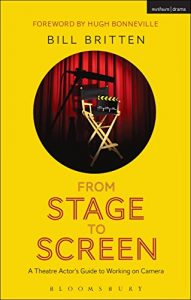 Download From Stage to Screen: A Theatre Actor’s Guide to Working on Camera pdf, epub, ebook