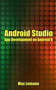 Download Android Studio: App Development on Android 6 pdf, epub, ebook