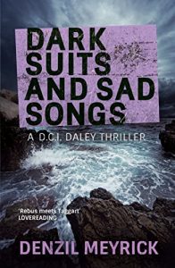 Download Dark Suits and Sad Songs: A DCI Daley Thriller pdf, epub, ebook