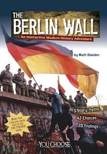 Download The Berlin Wall (You Choose: Modern History) pdf, epub, ebook