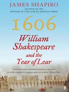 Download 1606: William Shakespeare and the Year of Lear pdf, epub, ebook