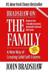 Download Bradshaw On: The Family: A New Way of Creating Solid Self-Esteem pdf, epub, ebook