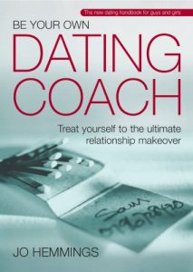 Download Be Your Own Dating Coach: Treat yourself to the ultimate relationship makeover pdf, epub, ebook