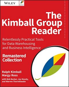 Download The Kimball Group Reader: Relentlessly Practical Tools for Data Warehousing and Business Intelligence Remastered Collection pdf, epub, ebook