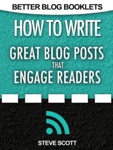 Download How to Write Great Blog Posts that Engage Readers (Better Blog Booklets Book 1) pdf, epub, ebook