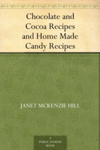 Download Chocolate and Cocoa Recipes and Home Made Candy Recipes pdf, epub, ebook