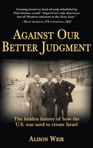 Download Against Our Better Judgment: The hidden history of how the U.S. was used to create Israel pdf, epub, ebook