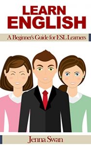 Download Learn English: A Beginner’s Guide for ESL Learners pdf, epub, ebook