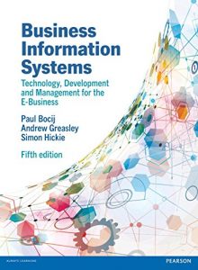 Download Business Information Systems, 5th edn: Technology, Development and Management for the E-Business pdf, epub, ebook