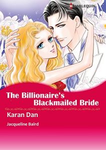 Download THE BILLIONAIRE’S BLACKMAILED BRIDE (Harlequin comics) pdf, epub, ebook