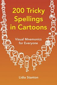 Download 200 Tricky Spellings in Cartoons: Visual Mnemonics for Everyone pdf, epub, ebook