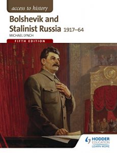 Download Access to History: Bolshevik and Stalinist Russia 1917-64 for AQA Fifth Edition pdf, epub, ebook