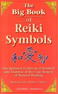 Download The Big Book Of Reiki Symbols: The Spiritual Transition of Symbols and Mantras of the Usui System of Natural Heali pdf, epub, ebook