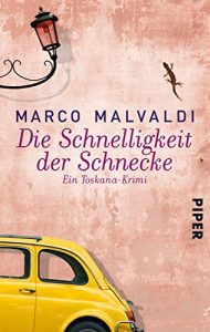 Download Die Schnelligkeit der Schnecke: Ein Toskana-Krimi (Barbesitzer-Massimo-Reihe) (German Edition) pdf, epub, ebook