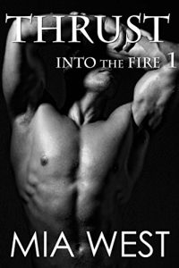Download Thrust (Into the Fire Book 1) pdf, epub, ebook