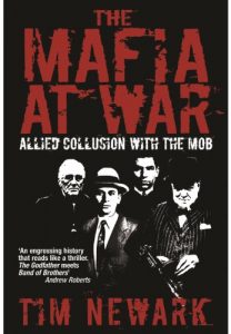 Download The Mafia at War: The Shocking True Story of America’s Wartime Pact with Organised Crime pdf, epub, ebook