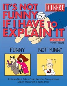 Download It’s Not Funny If I Have to Explain It: A Dilbert Treasury pdf, epub, ebook