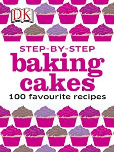 Download Step-by-Step Baking Cakes pdf, epub, ebook