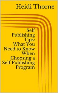 Download Self Publishing Tips: What You Need to Know When Choosing a Self Publishing Program pdf, epub, ebook