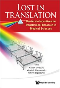 Download Lost in Translation:Barriers to Incentives for Translational Research in Medical Sciences pdf, epub, ebook