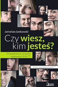 Download Czy wiesz, kim jestes? Przewodnik po 16 typach osobowosci ID16: Polish-English Edition pdf, epub, ebook