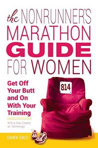 Download The Nonrunner’s Marathon Guide for Women: Get Off Your Butt and On with Your Training pdf, epub, ebook