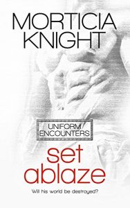 Download Set Ablaze (Uniform Encounters Book 1) pdf, epub, ebook