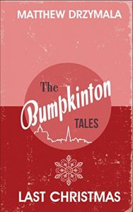 Download Last Christmas (Book #1) (The Bumpkinton Tales) pdf, epub, ebook