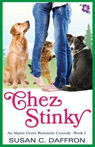 Download Chez Stinky (An Alpine Grove Romantic Comedy Book 1) pdf, epub, ebook