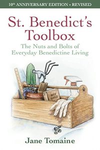 Download St. Benedict’s Toolbox: The Nuts and Bolts of Everyday Benedictine Living (Revised Edition) pdf, epub, ebook