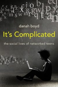 Download It’s Complicated: The Social Lives of Networked Teens pdf, epub, ebook