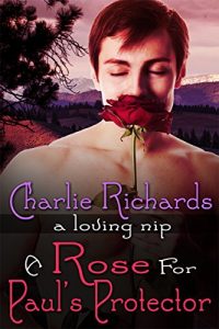 Download A Rose for Paul’s Protector (A Loving Nip Book 2) pdf, epub, ebook