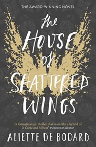 Download The House of Shattered Wings pdf, epub, ebook