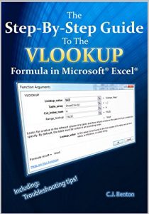 Download The Step-By-Step Guide To The VLOOKUP formula in Microsoft Excel (The Microsoft Excel Step-By-Step Training Guide Series Book 3) pdf, epub, ebook