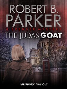 Download The Judas Goat (A Spenser Mystery) (The Spenser Series Book 5) pdf, epub, ebook
