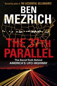 Download The 37th Parallel: The Secret Truth Behind America’s UFO Highway pdf, epub, ebook