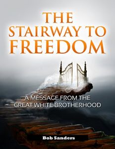 Download The Stairway To Freedom: A Message From The Great White Brotherhood pdf, epub, ebook