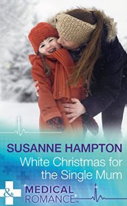 Download White Christmas For The Single Mum (Mills & Boon Medical) (Christmas Miracles in Maternity, Book 3) pdf, epub, ebook