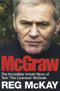Download McGraw: The Incredible Untold Story of Tam ‘The Licensee’ McGraw pdf, epub, ebook