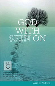 Download God With Skin On: Cycle C Sermons for Advent/Christmas/Epiphany Based on the Gospel Texts pdf, epub, ebook