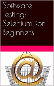 Download Software Testing: Selenium for Beginners pdf, epub, ebook