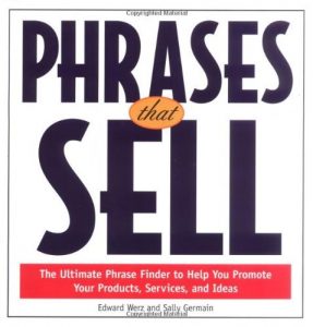 Download Phrases That Sell: The Ultimate Phrase Finder to Help You Promote Your Products, Services, and Ideas pdf, epub, ebook