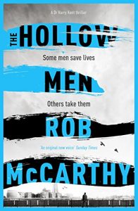 Download The Hollow Men: Dr Harry Kent Book 1 (Dr Harry Kent thrillers) pdf, epub, ebook