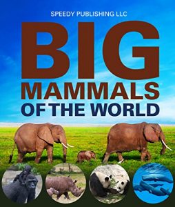Download Big Mammals Of The World pdf, epub, ebook