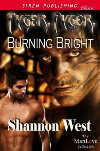 Download Tyger, Tyger, Burning Bright (Siren Publishing Classic ManLove) pdf, epub, ebook