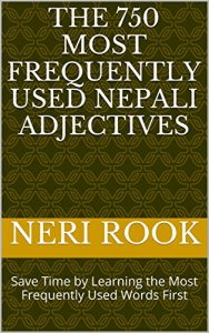 Download The 750 Most Frequently Used Nepali Adjectives: Save Time by Learning the Most Frequently Used Words First pdf, epub, ebook