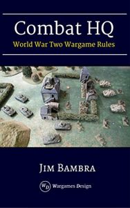 Download Combat HQ: World War Two Wargame Rules pdf, epub, ebook