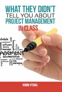 Download What They Didn’t Tell You About Project Management: In Class pdf, epub, ebook