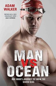 Download Man vs Ocean – One Man’s Journey to Swim The World’s Toughest Oceans pdf, epub, ebook